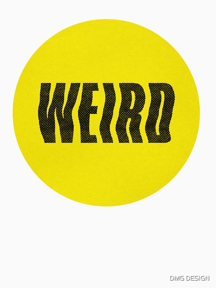 weird (yellow) by DMG DESIGN Unisex