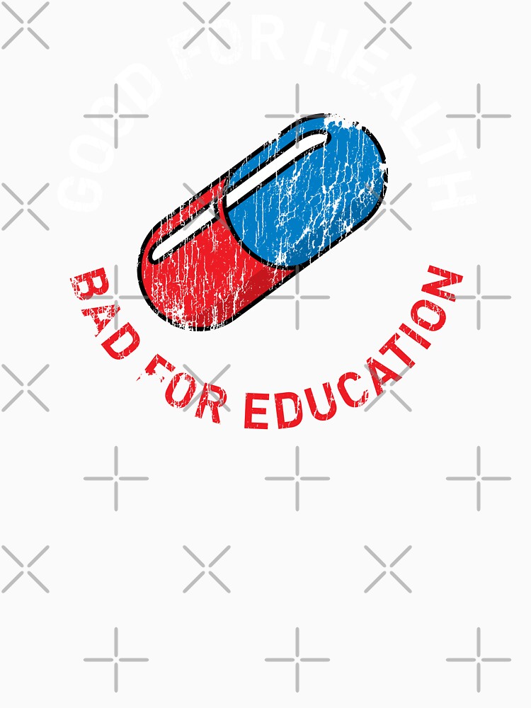 Akira Good For Health Bad For Education - worn version by The Common Tee Unisex