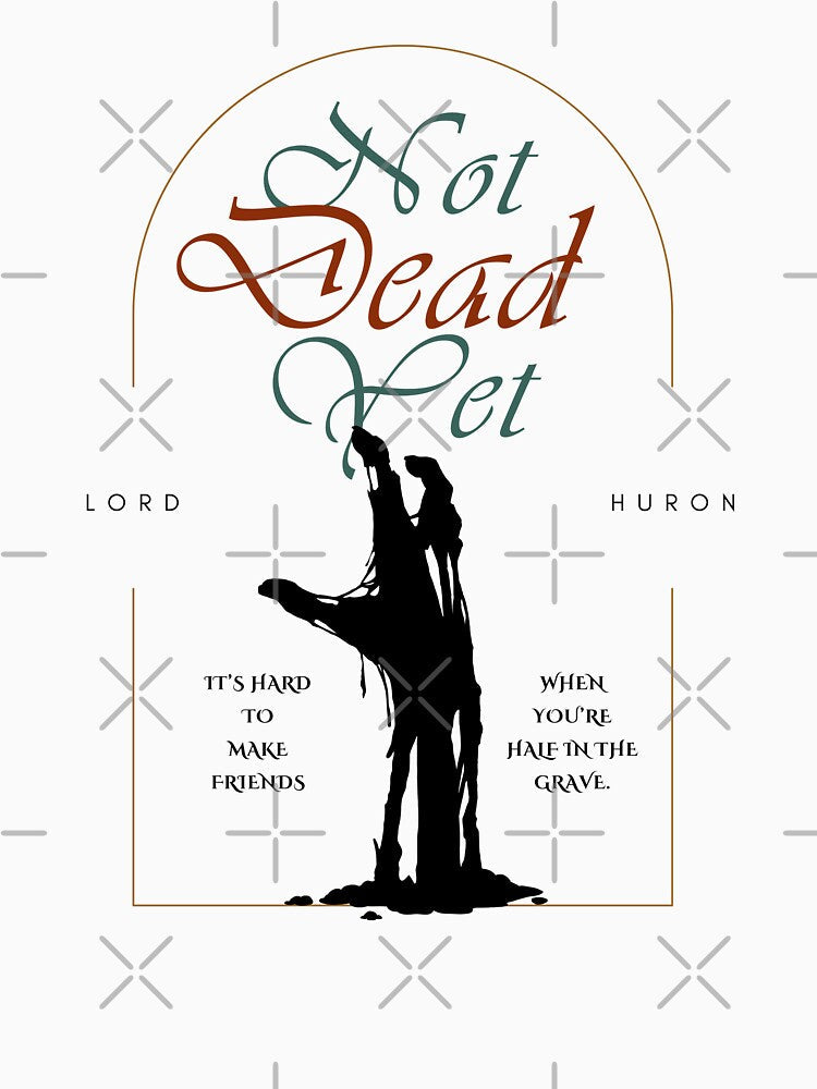 Not Dead Yet (Lord Huron) by MsGraphicaIllus Unisex