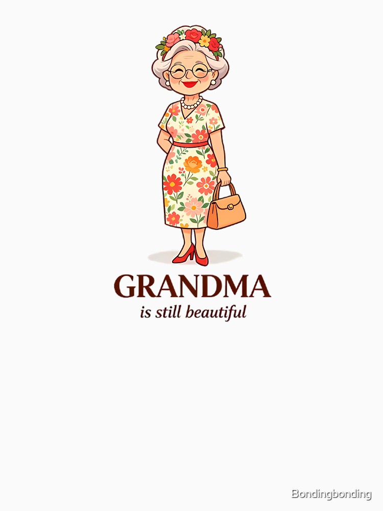 Grandma is Still Beautiful — Floral Elegant Grandma by Bondingbonding
