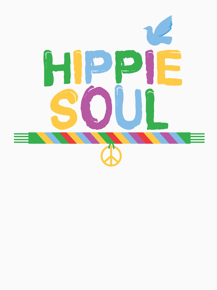 Hippie Soul Funny Hippie Freedom Lifestyle gift by patroart Unisex