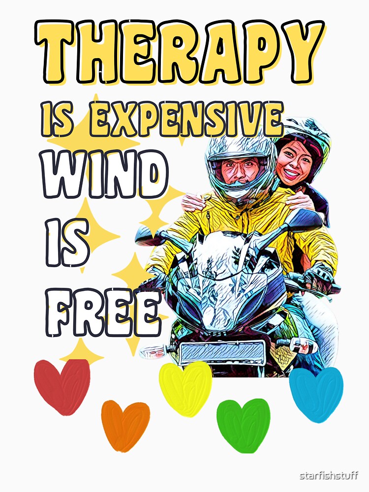 THERAPY IS EXPENSIVE WIND IS FREE by starfishstuff