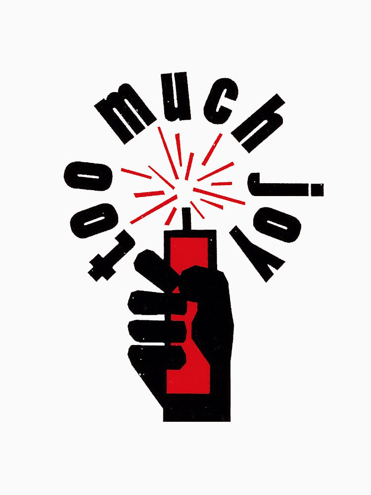 Too Much Joy logo by TooMuchJoy Unisex
