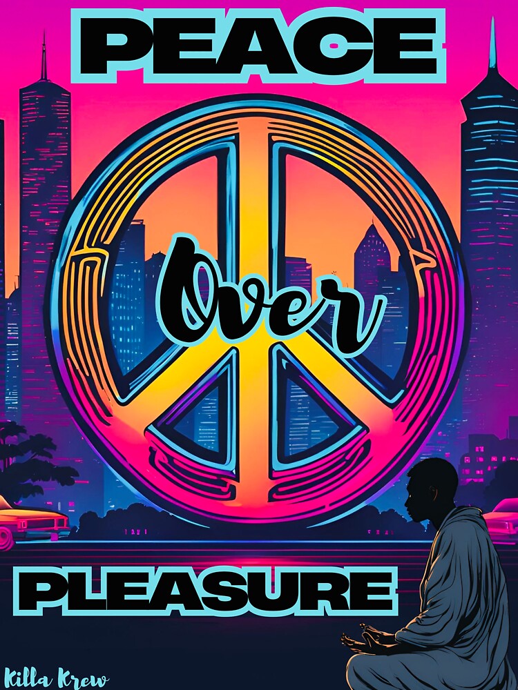 Peace over Pleasure design by Killakrew Unisex