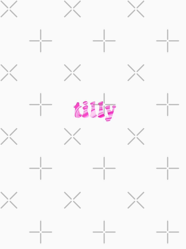 custom name design (tilly) by createdbymia Unisex