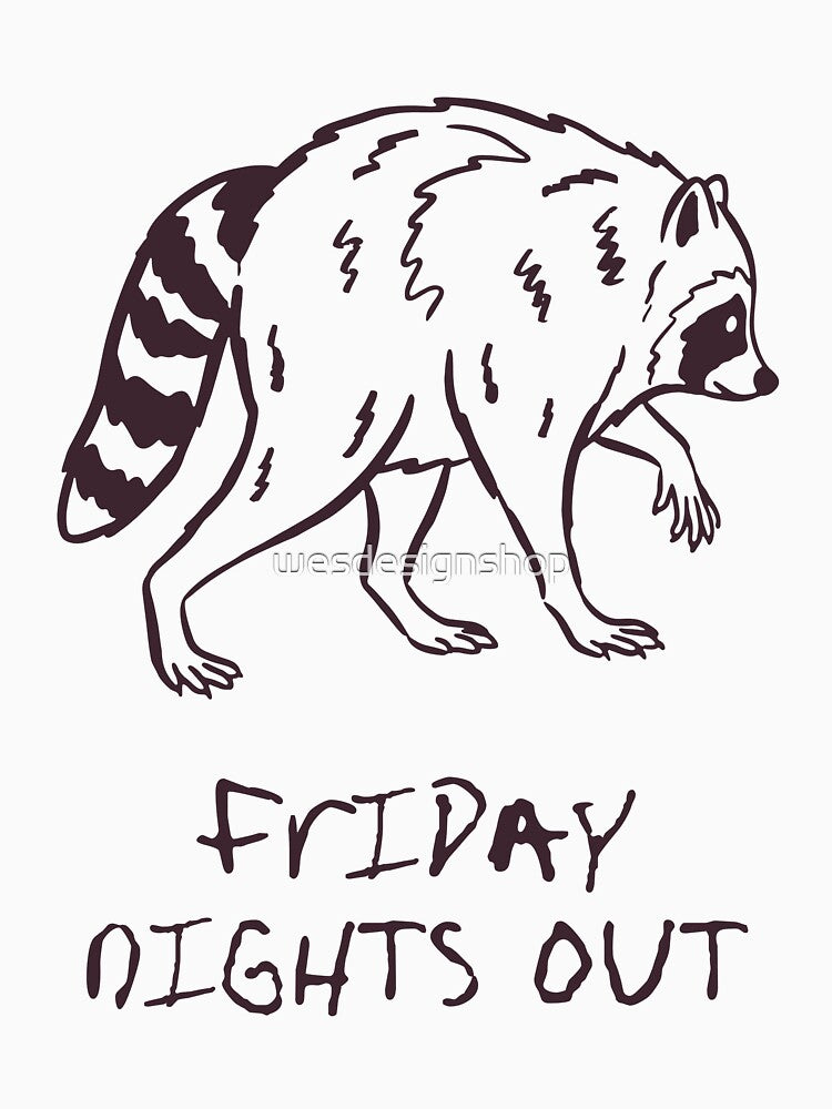 Friday night out | Raccoon Funny by wesdesignshop