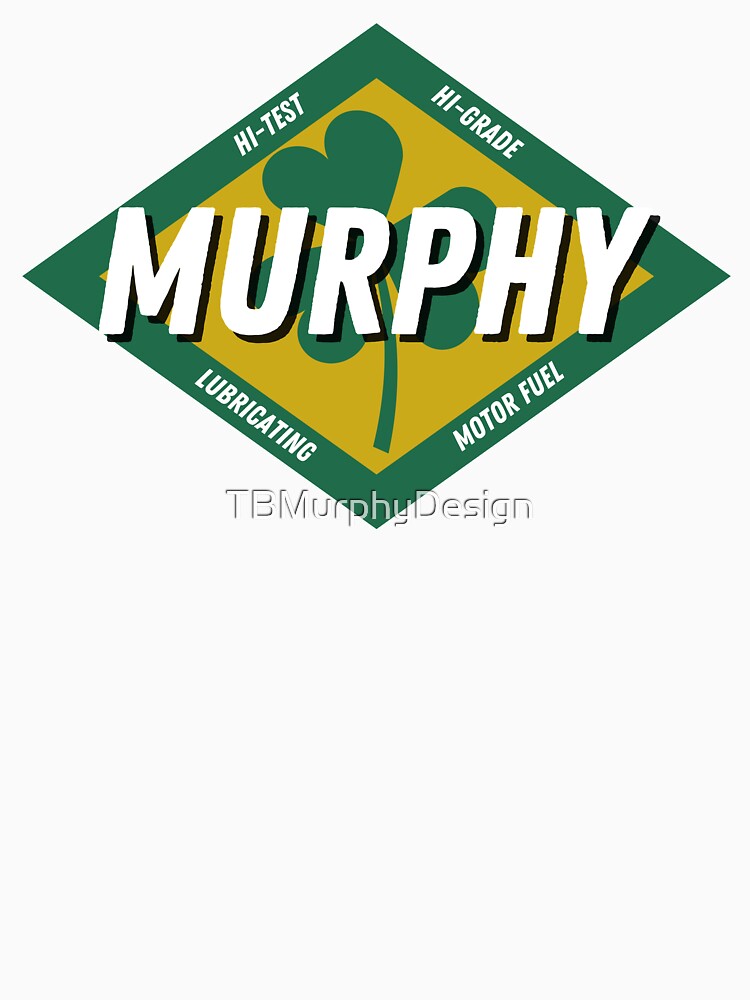 Murphy Gasoline by TBMurphyDesign Unisex