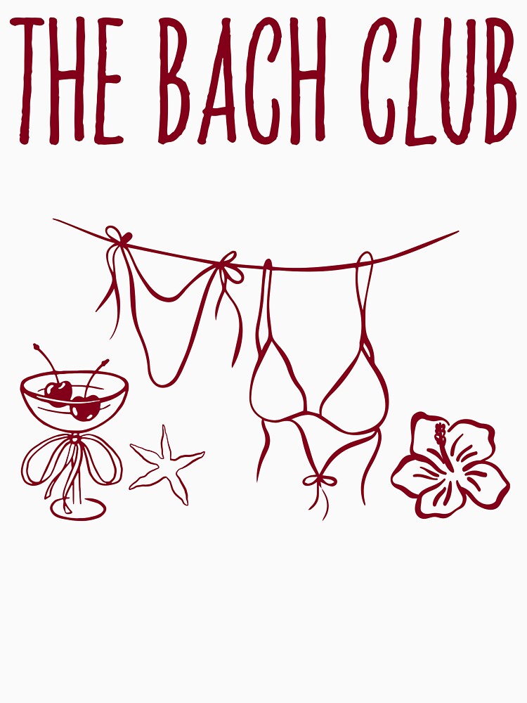 Beach Bachelorette Bikinis And Martinis The Bach Club Girls Weekend Bachelorette Merch by LessIsLoud