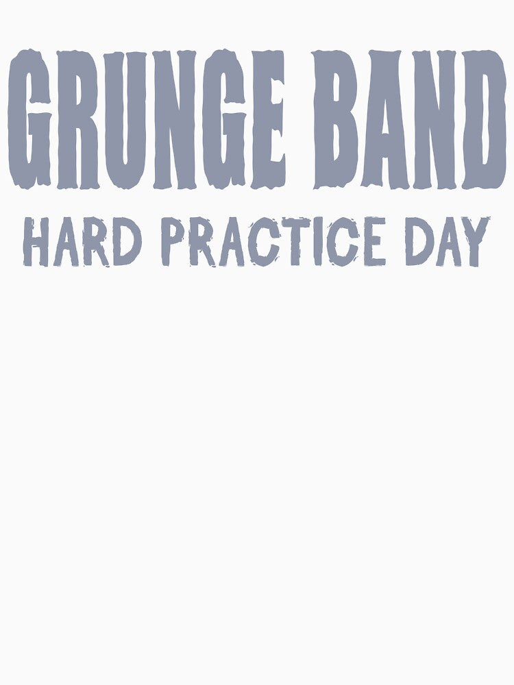 Grunge Band – Hard Practice Day by MOCOPOCO Unisex