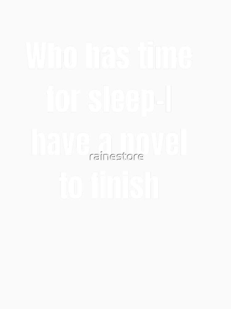 Sleepless Writers by rainestore Unisex