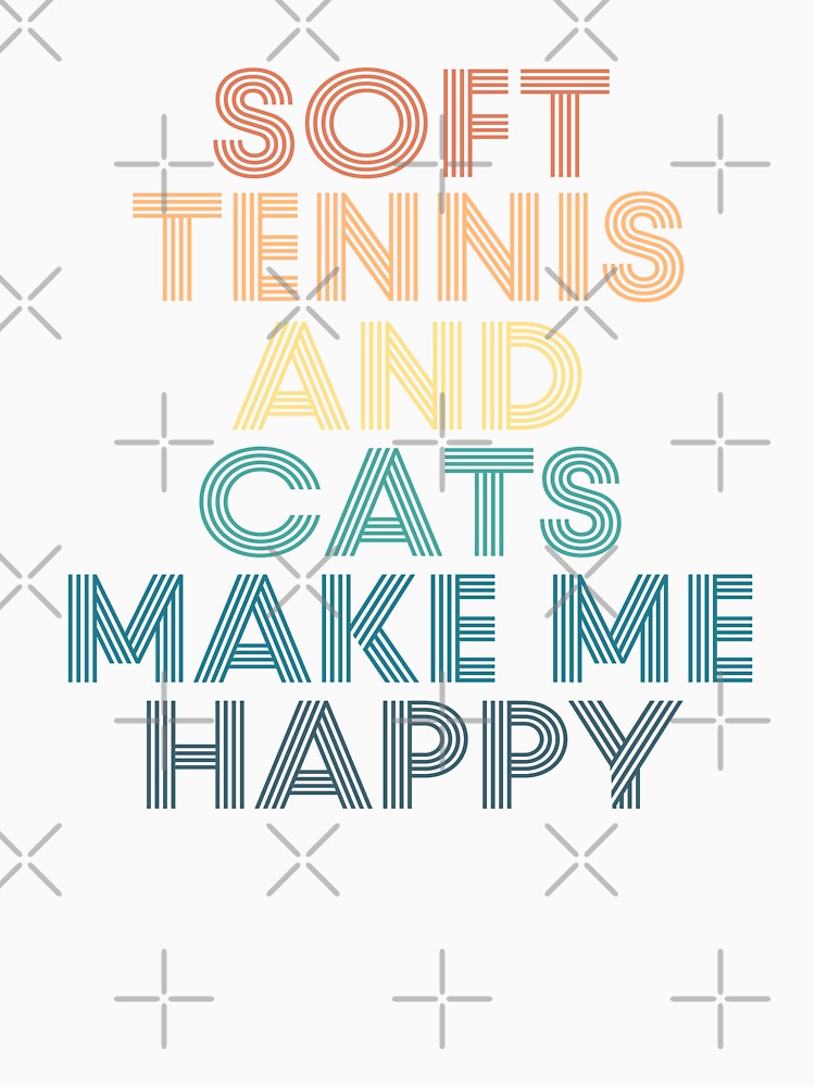 Soft tennis And Cats Make Me Happy by kindxinn Unisex