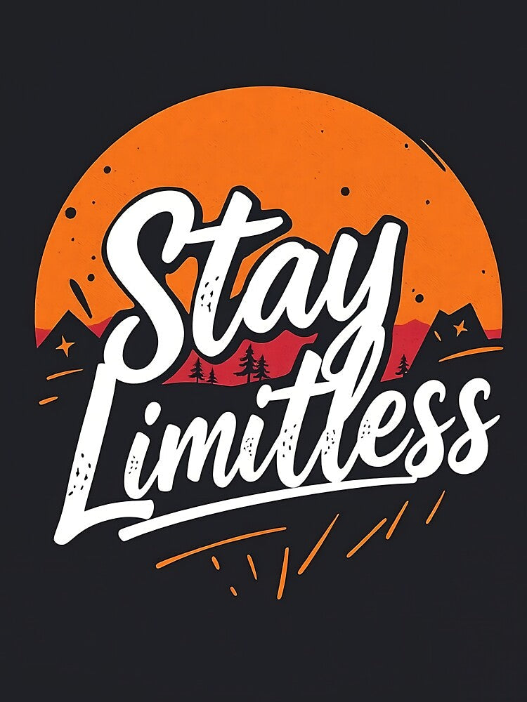 Stay Limitless shirt design by GreatDesignsAI Unisex