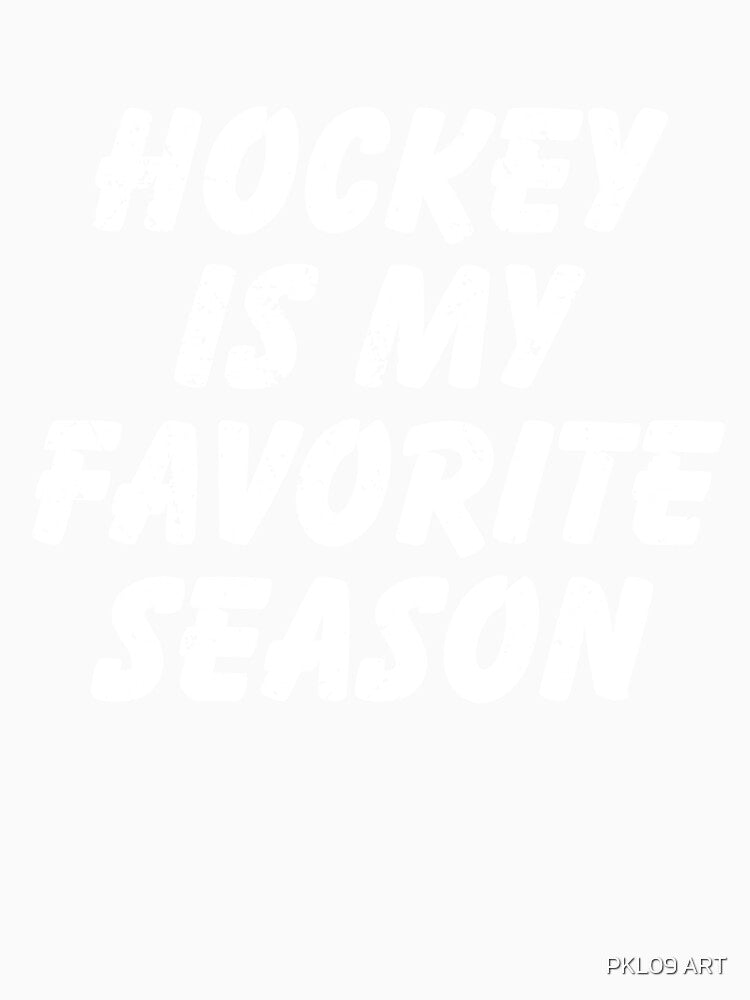 Hockey is My Favorite Season Women by lemonpoo8 Unisex