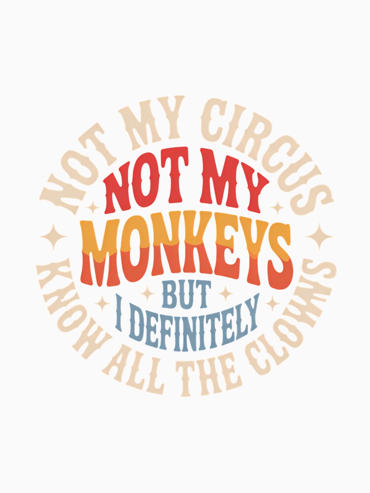 Funny Sarcastic Fun Sayings by consfafaperi Unisex