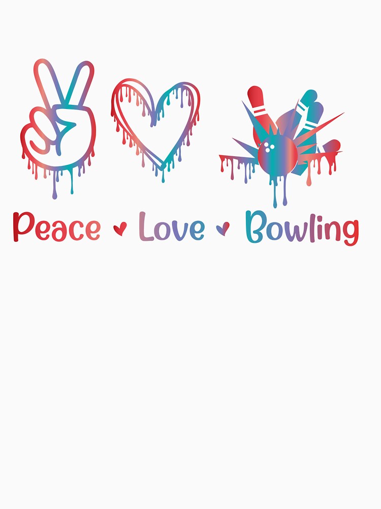Peace Love Bowling Sublimation by Fislux