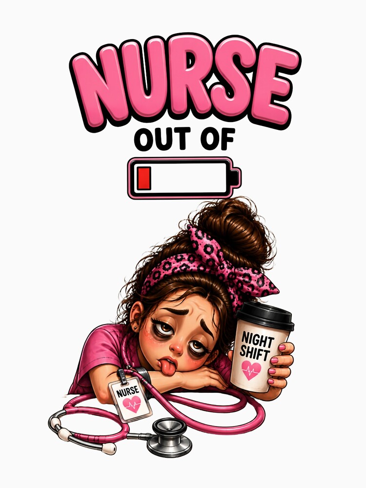 Nurse Out of Battery – Funny Tired Night Shift Nurse by HO•Designs