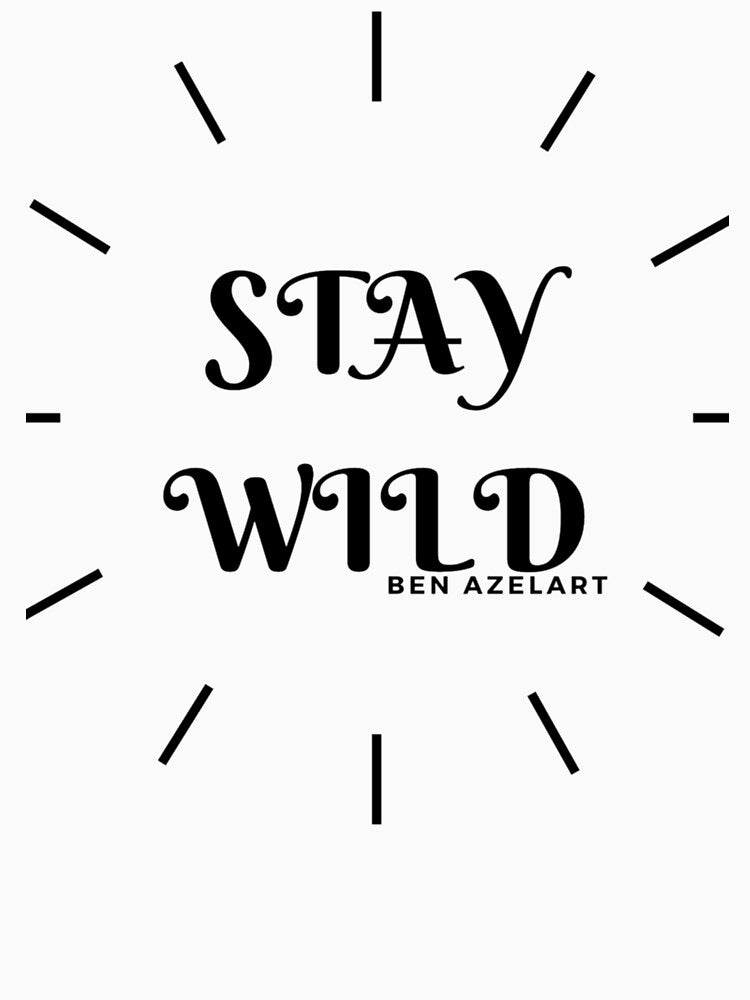 stay wild ben azelart by RdmCollec
