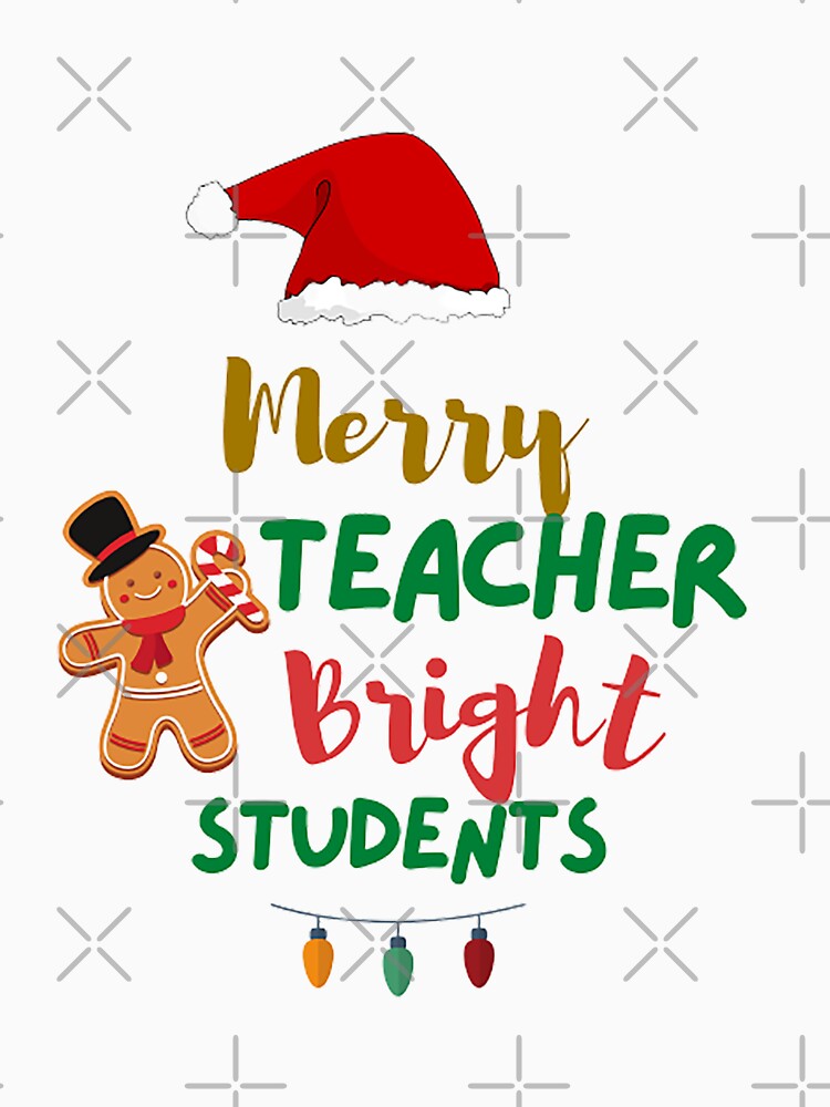 Merry Teacher Bright Student by formylovelydog