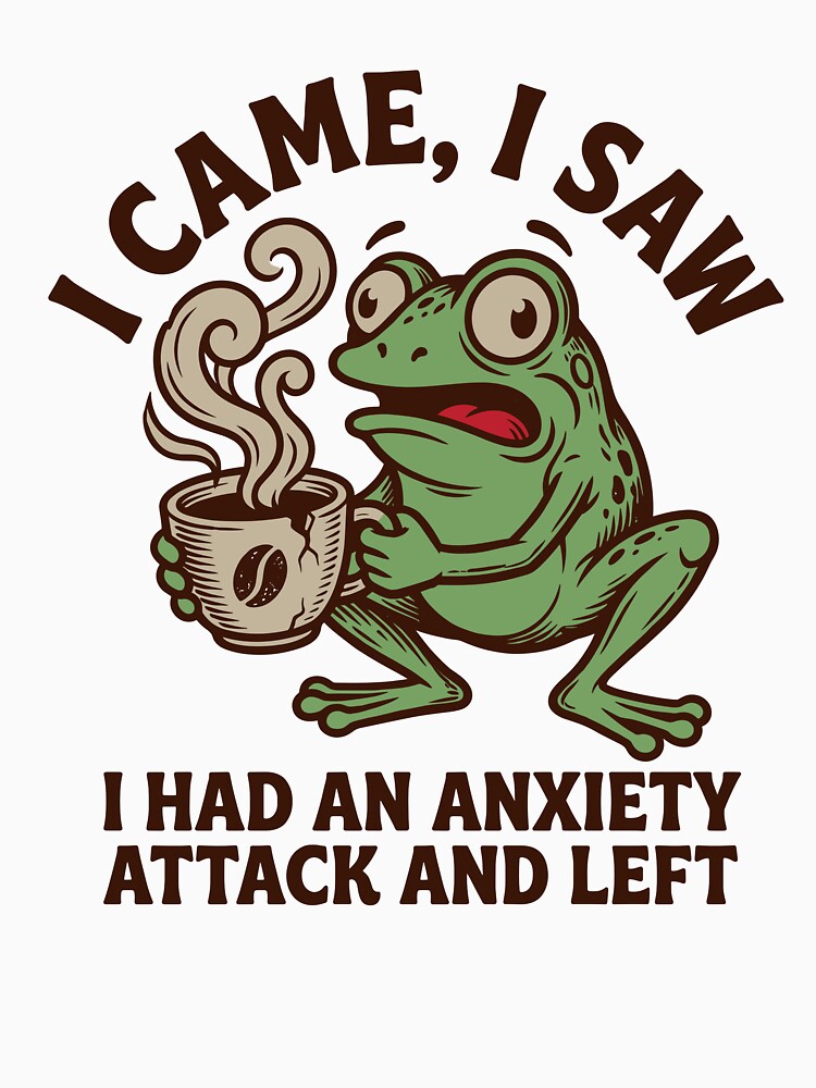 I Came I Saw Anxiety Attack Frog by Haroon_al_khatt