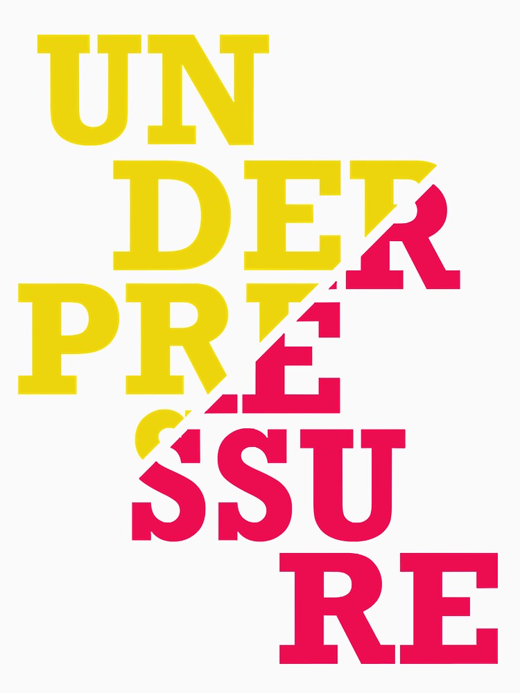 Under Pressure Premium by AngelicaDaniela Unisex