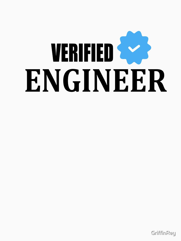 Verified Engineer – It Works On My Machine by GriffinRey