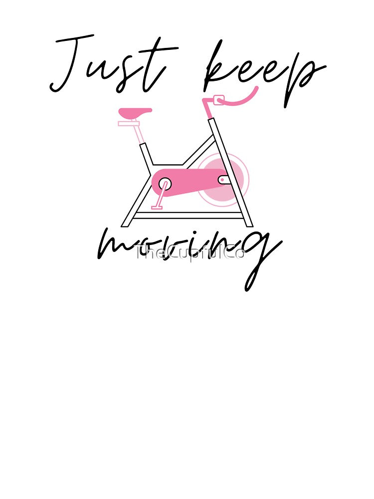 Just Keep Moving Gym Rat Pink Cycle Machine Calligraphy Art by TheCupfulCo