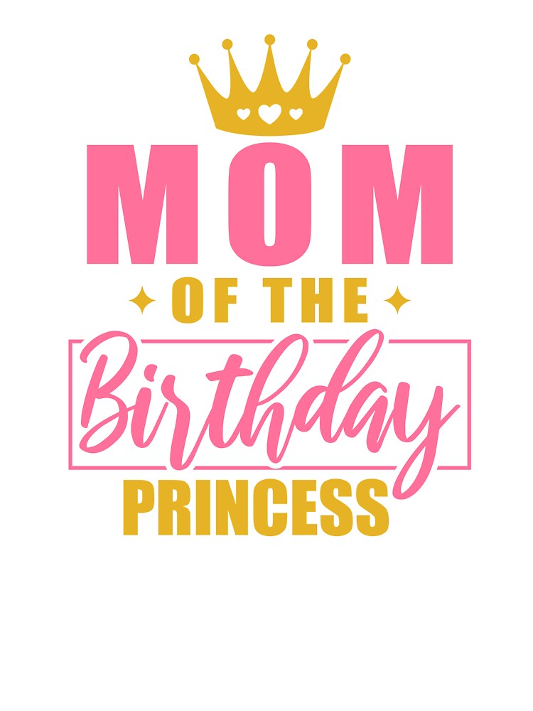 Mom Of The Birthday Princess Crown by Sticky Canvas