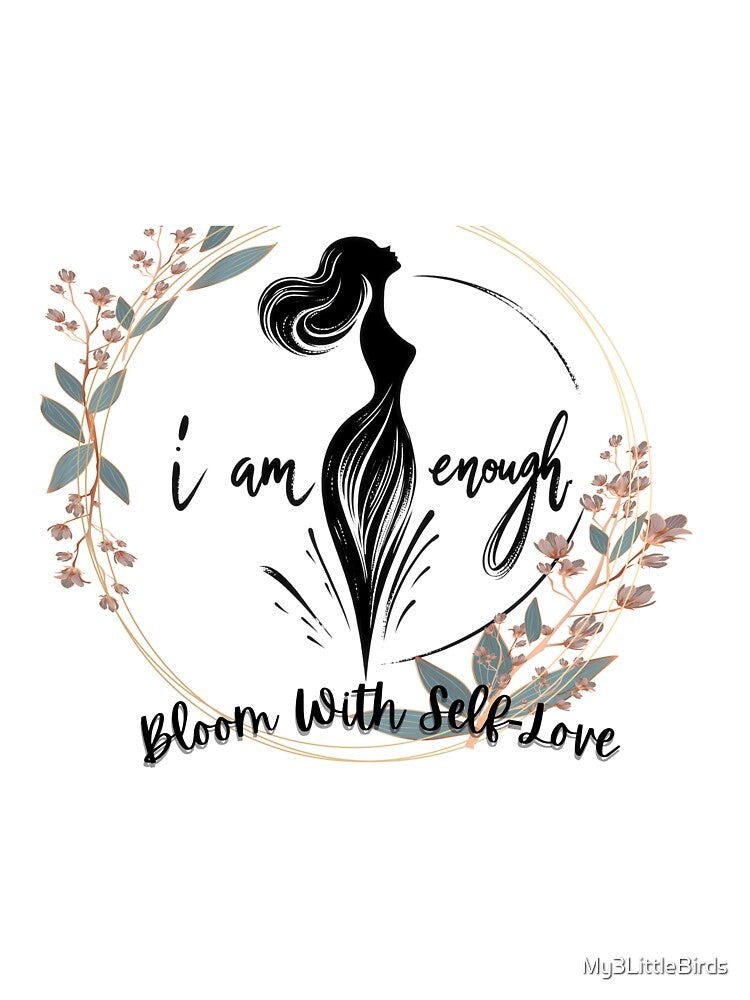 Bloom with self-love by My3LittleBirds