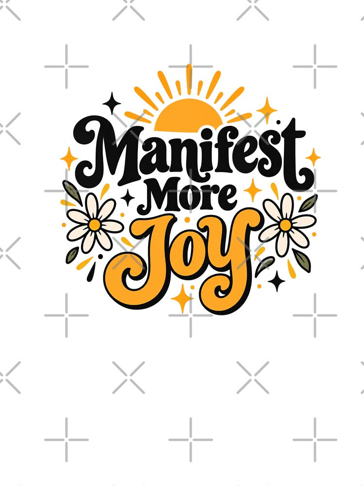 Manifest More Joy – Positive Affirmation Retro Typography by Sanika arts