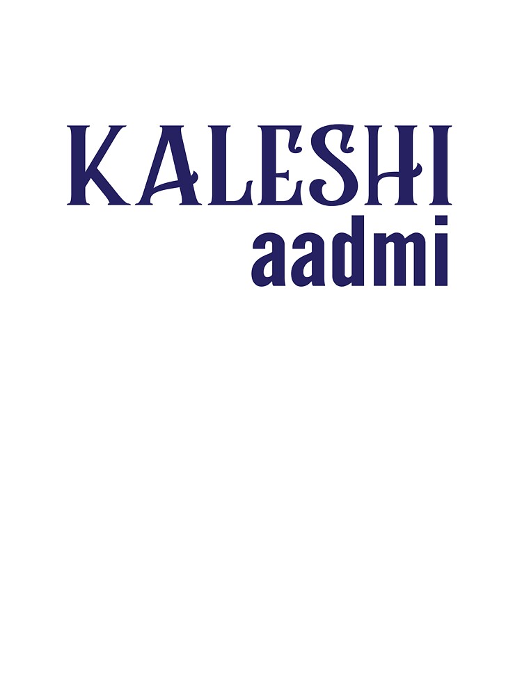kaleshi aadmi by MallsD Unisex