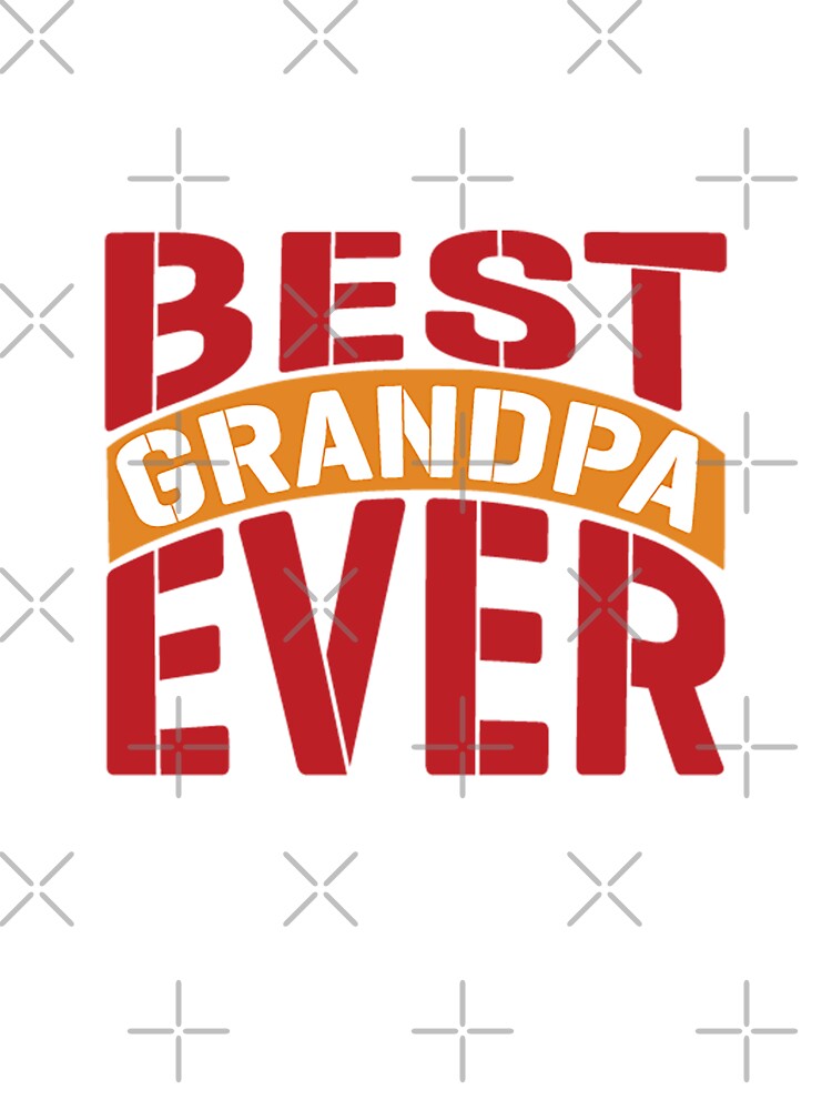 Best Grandpa Ever by formylovelydog