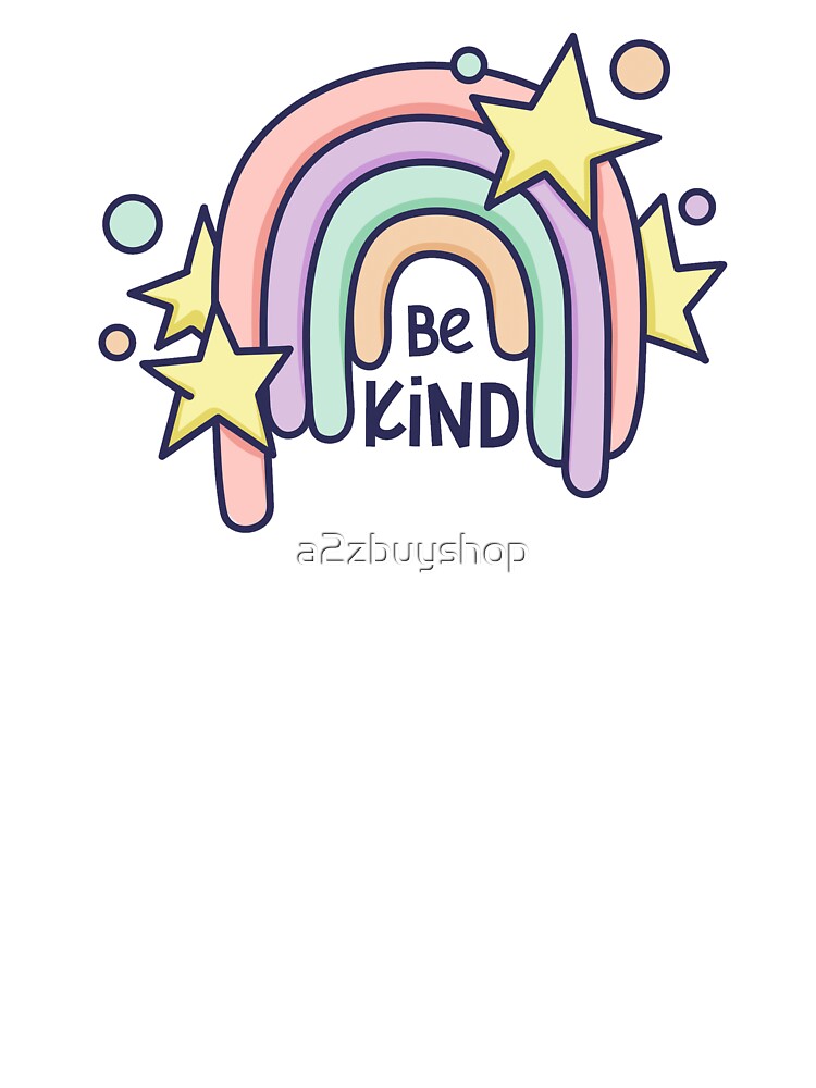Be Kind by a2zbuyshop