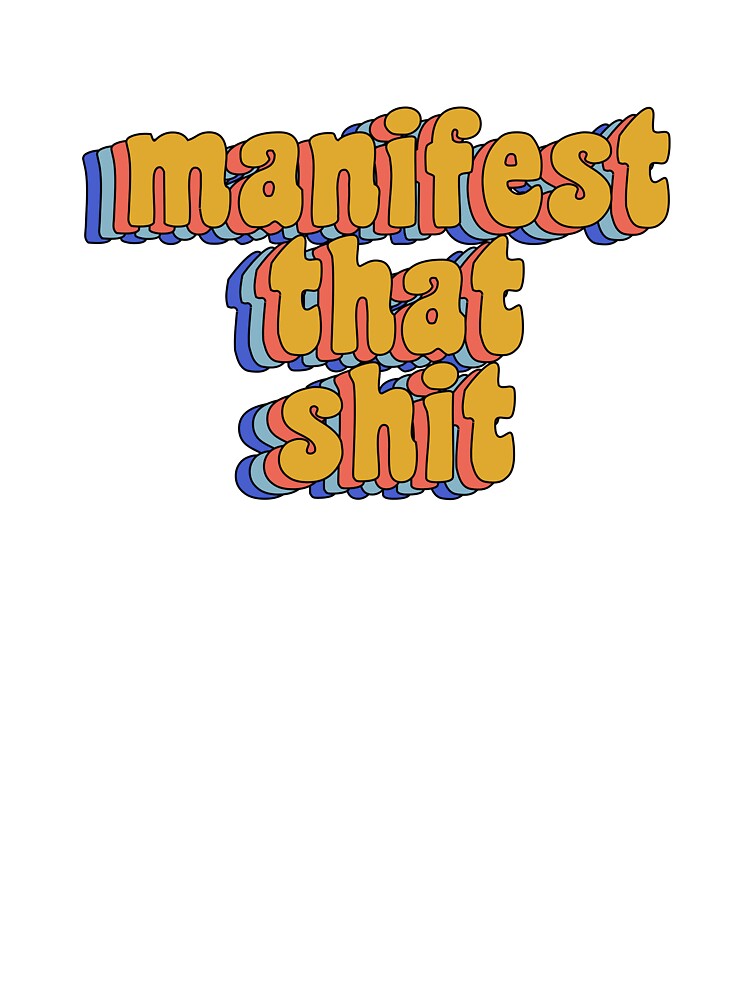 manifest that shit by pikafelix
