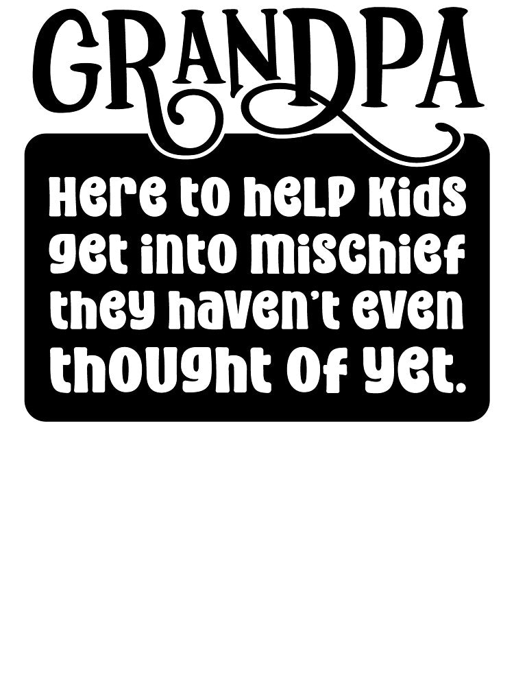 Mischief Grandpa, Funny Granddad Gift by FuntasticDez