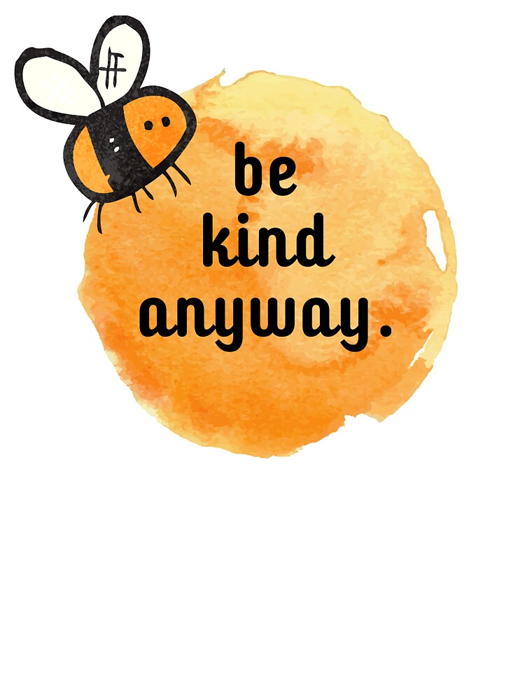 Be Kind Anyway by AutumnVibeShop