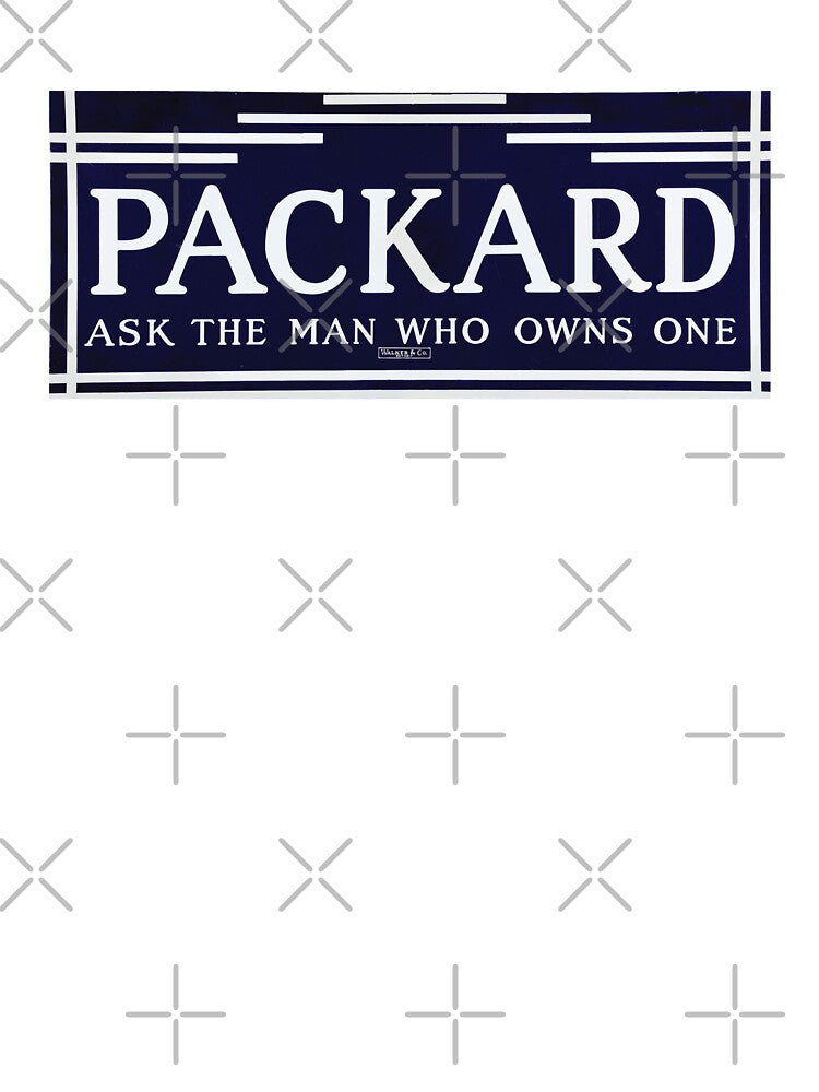 Vintage Packard Automobiles - Ask The Man Who Owns One by QuayTradingCo Unisex