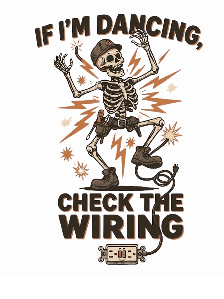 If I'm Dancing Check The Wiring by haitrieuic96
