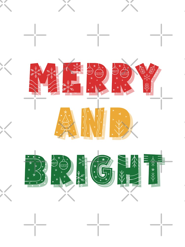 Merry and Bright, Merry Christmas, Christmas, Holiday Season by Magic Love Art Print