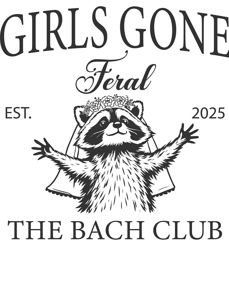 Girls Gone Feral Bachelorette Party Feral Raccoon Bride Bridal Party Gifts The Bach Club by LessIsLoud