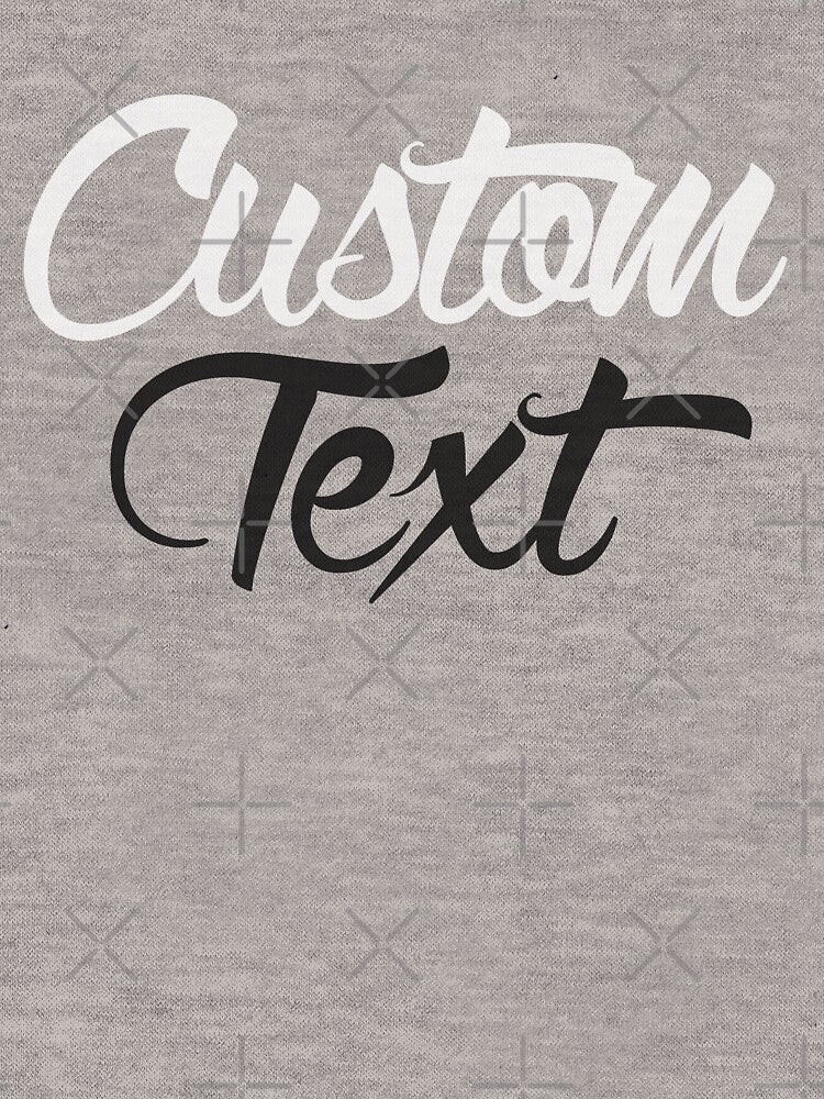 Custom Text by Yakech Unisex