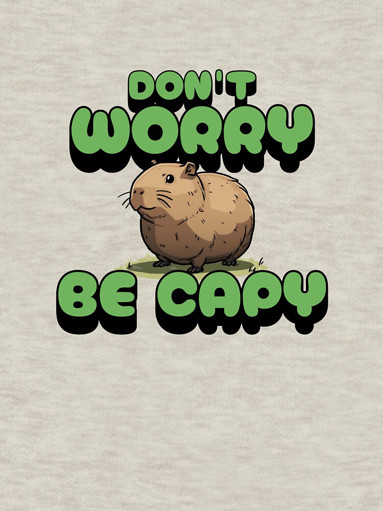 Dont' worry be capy by KloverDesigns Unisex