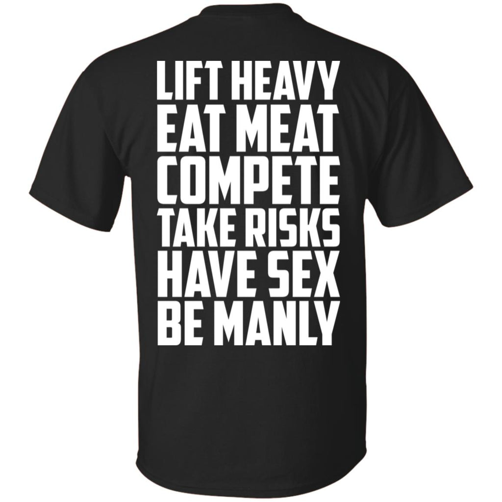 Life Heavy Eat Meat Compete Take Risks Have Sex Be Manly s, , Tank Unisex