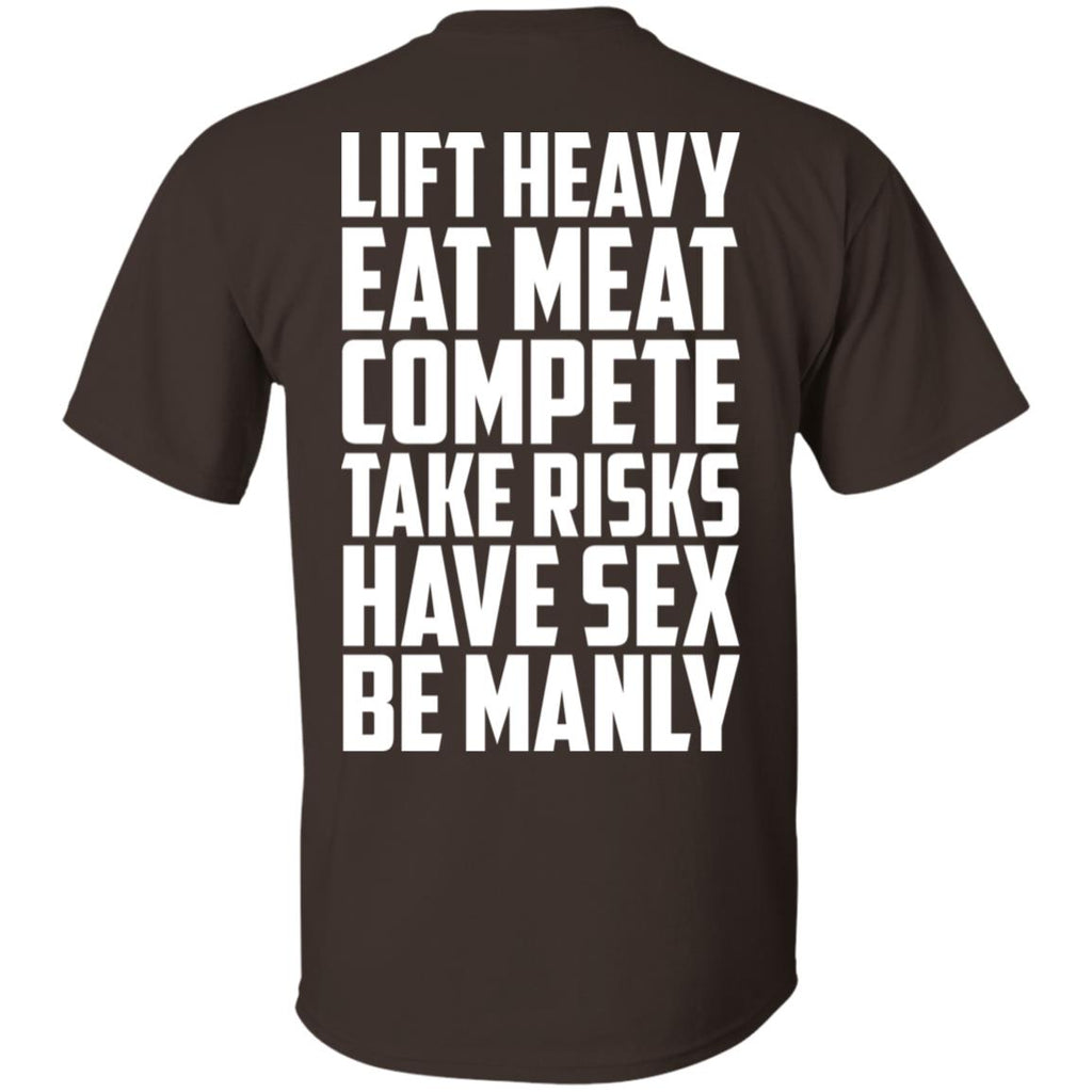 Life Heavy Eat Meat Compete Take Risks Have Sex Be Manly s, , Tank Unisex