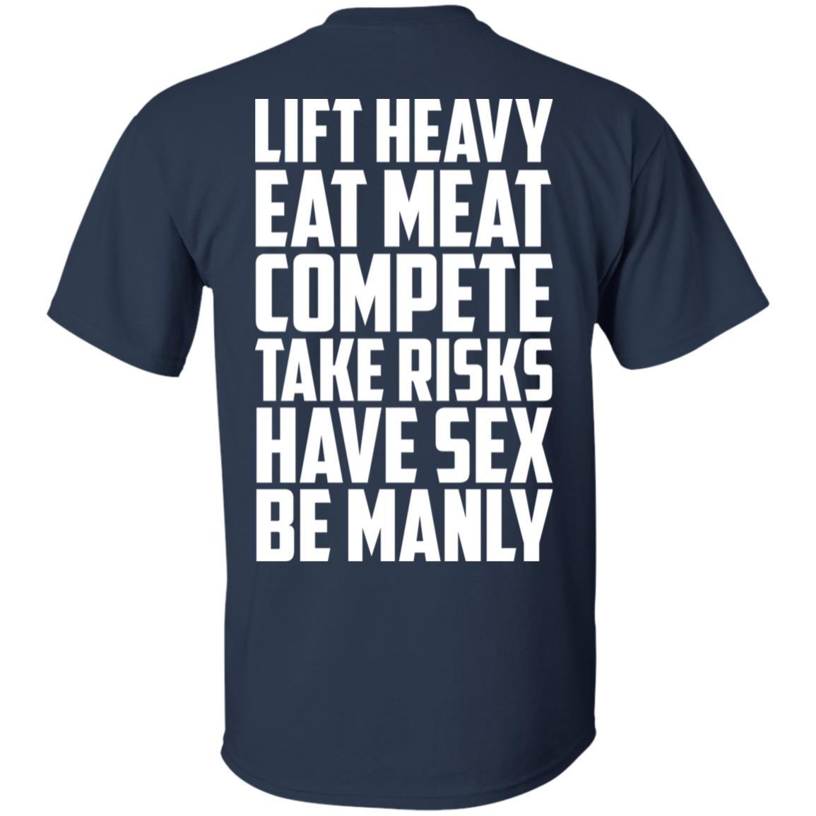 Life Heavy Eat Meat Compete Take Risks Have Sex Be Manly s, , Tank Unisex