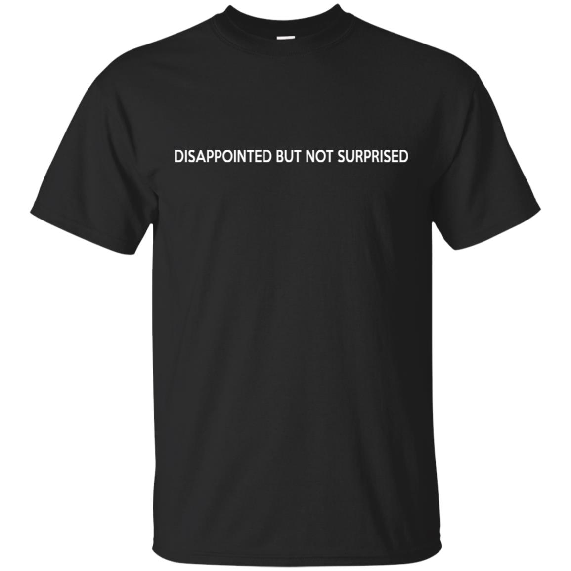 Disappointed But Not Surprised s, , Tank Unisex
