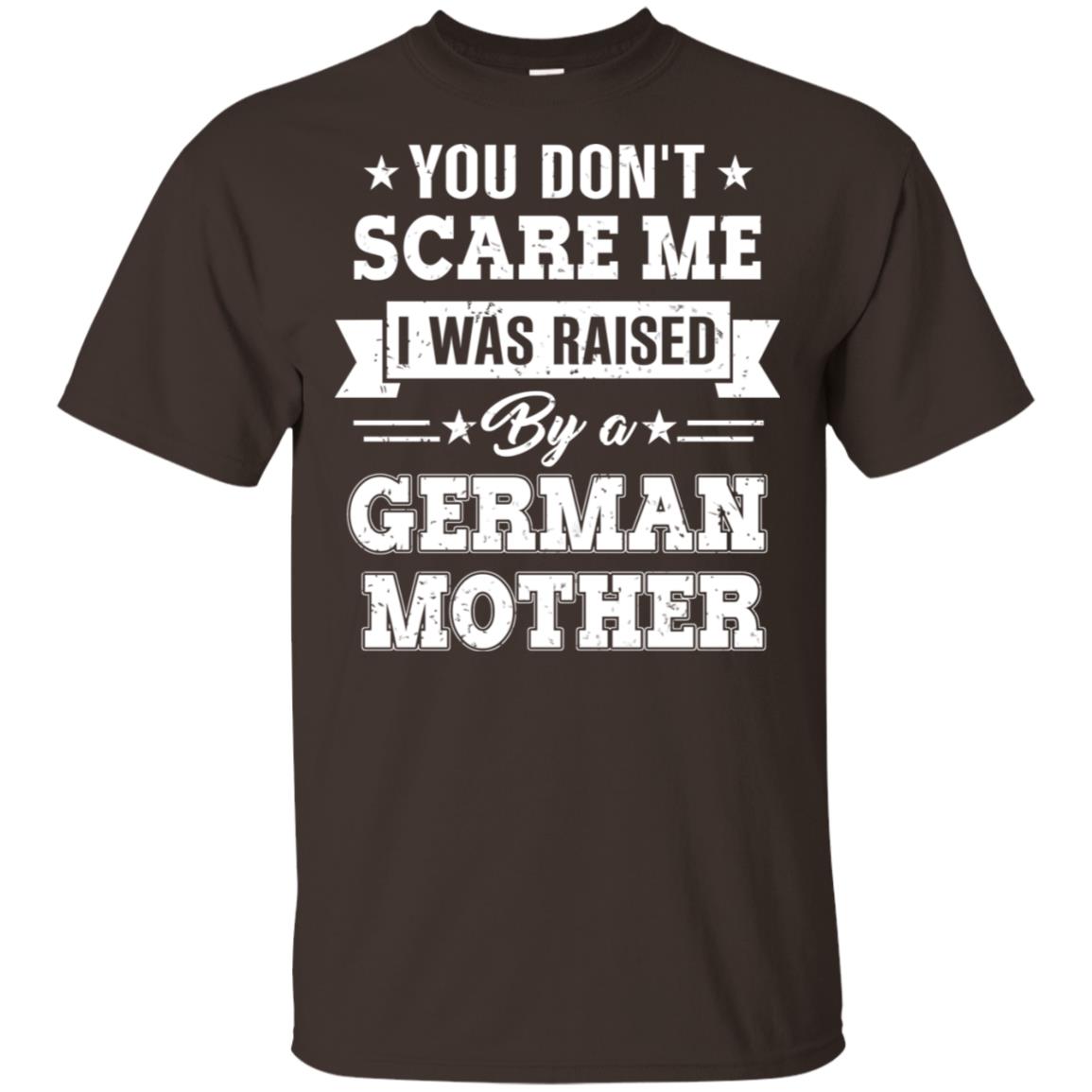 You Don’t Scare Me I Was Raised By A German Mother s, , Tank Unisex