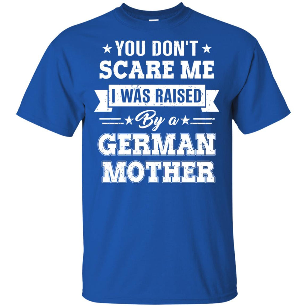 You Don’t Scare Me I Was Raised By A German Mother s, , Tank Unisex