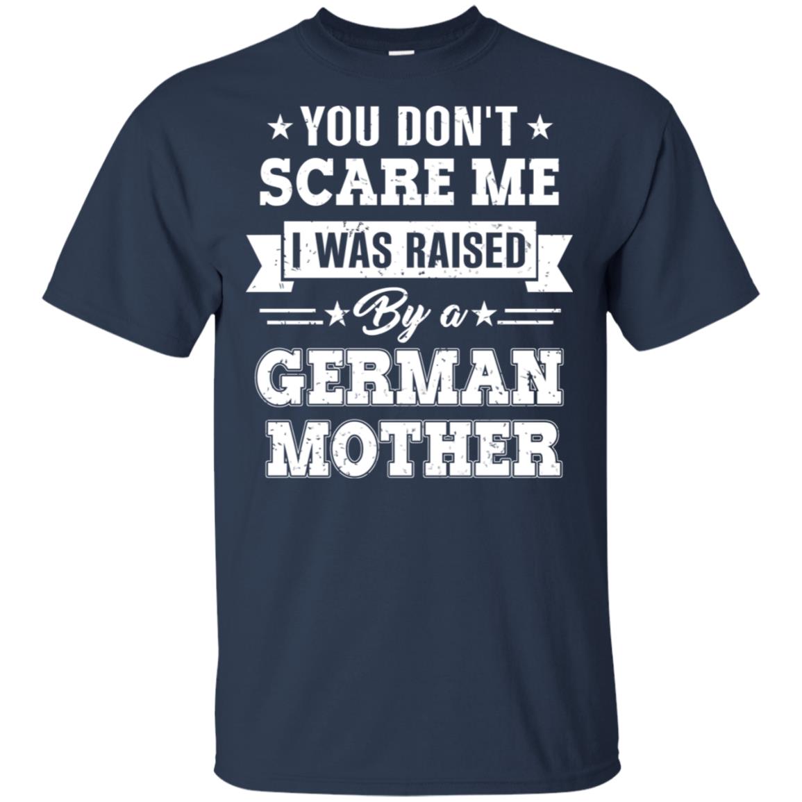 You Don’t Scare Me I Was Raised By A German Mother s, , Tank Unisex