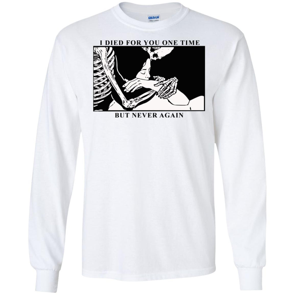 I Died For You One Time But Never Again s, , Tank Unisex