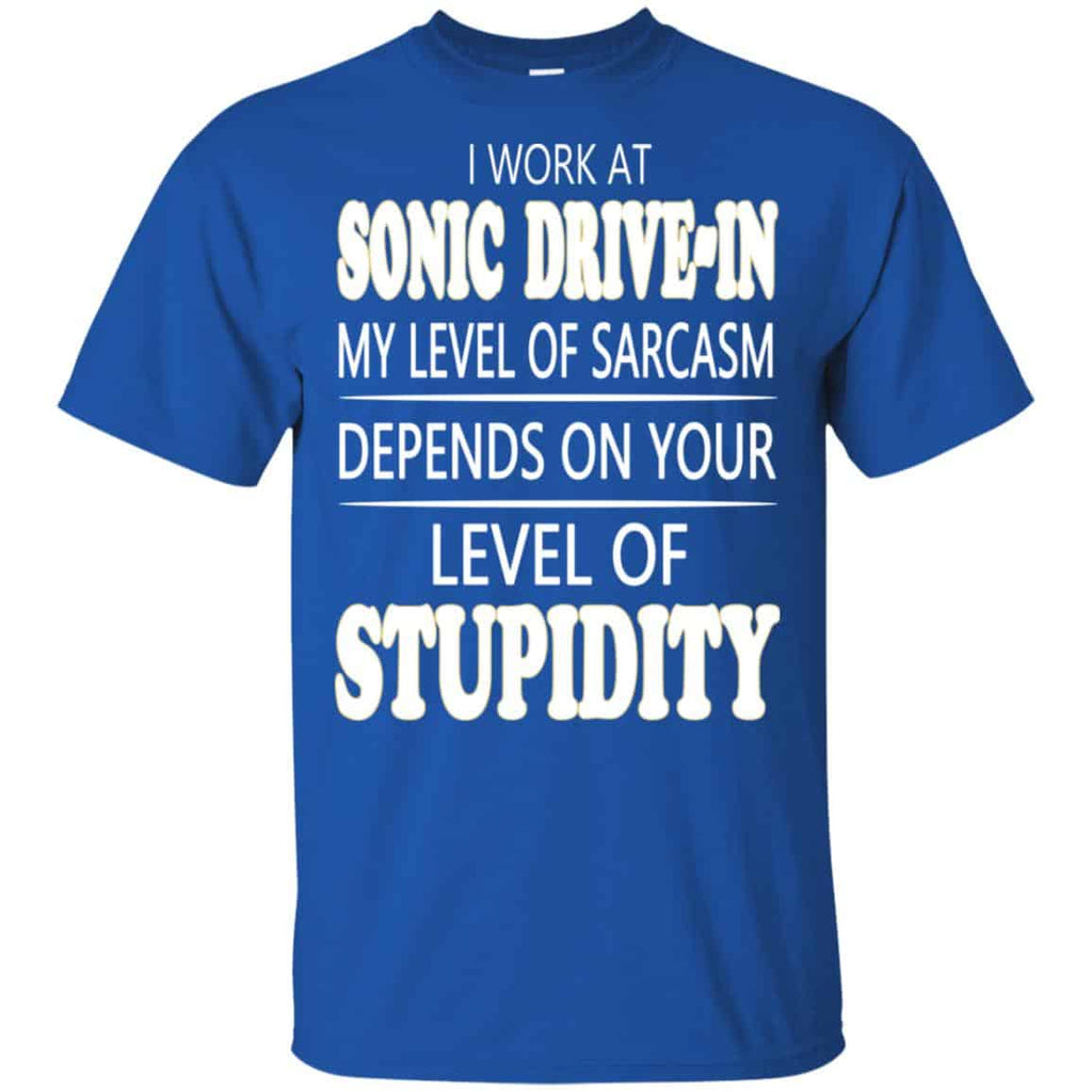 I Work At Sonic Drive-In My Level Of Sarcasm Depends On Your Level Of Stupidity s, , Tank